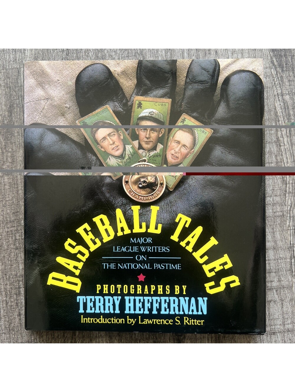 Baseball Tales : Major League Writers on the National Pastime by Terry Heffernan